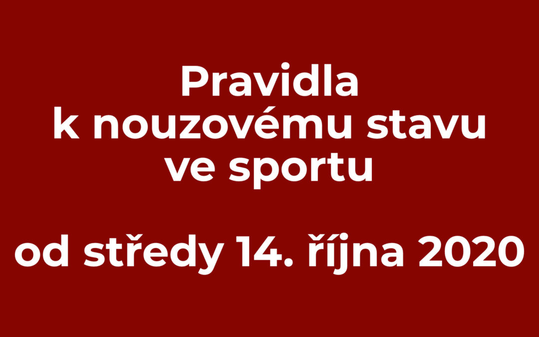 Pravidla k nouzovému stavu ve sportu od středy 14. října