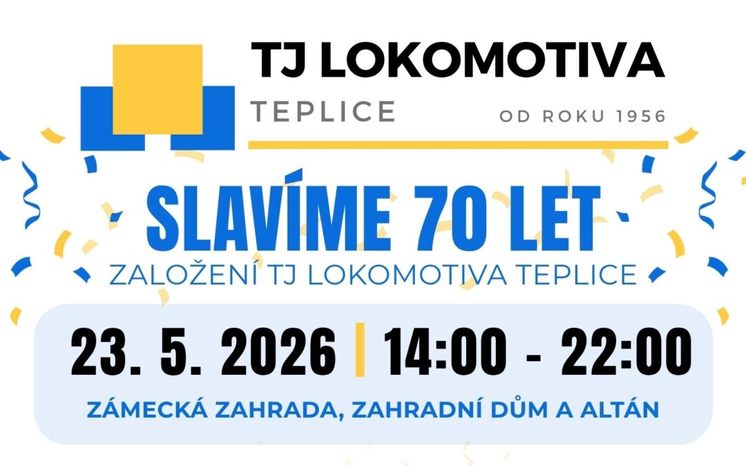 Pozvánka na oslavu 70.výročí založení TJ Lokomotiva Teplice